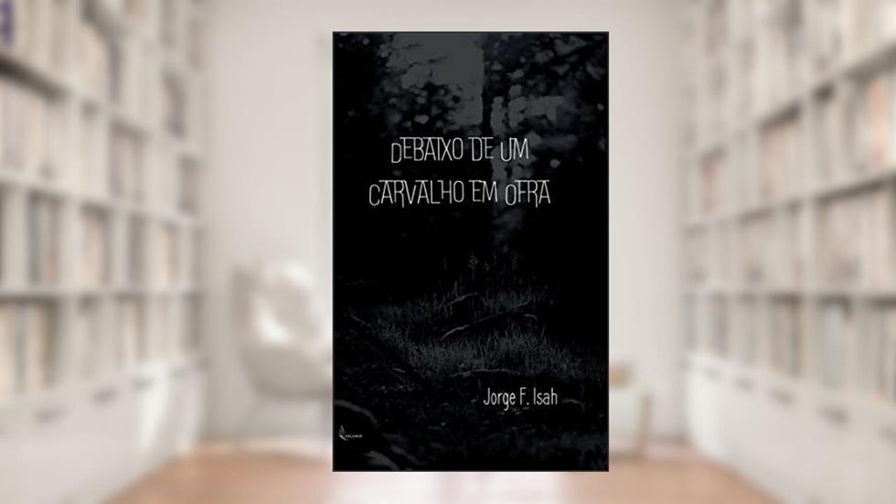 Debaixo de um Carvalho em Ofra, do autor Jorge F. Isah