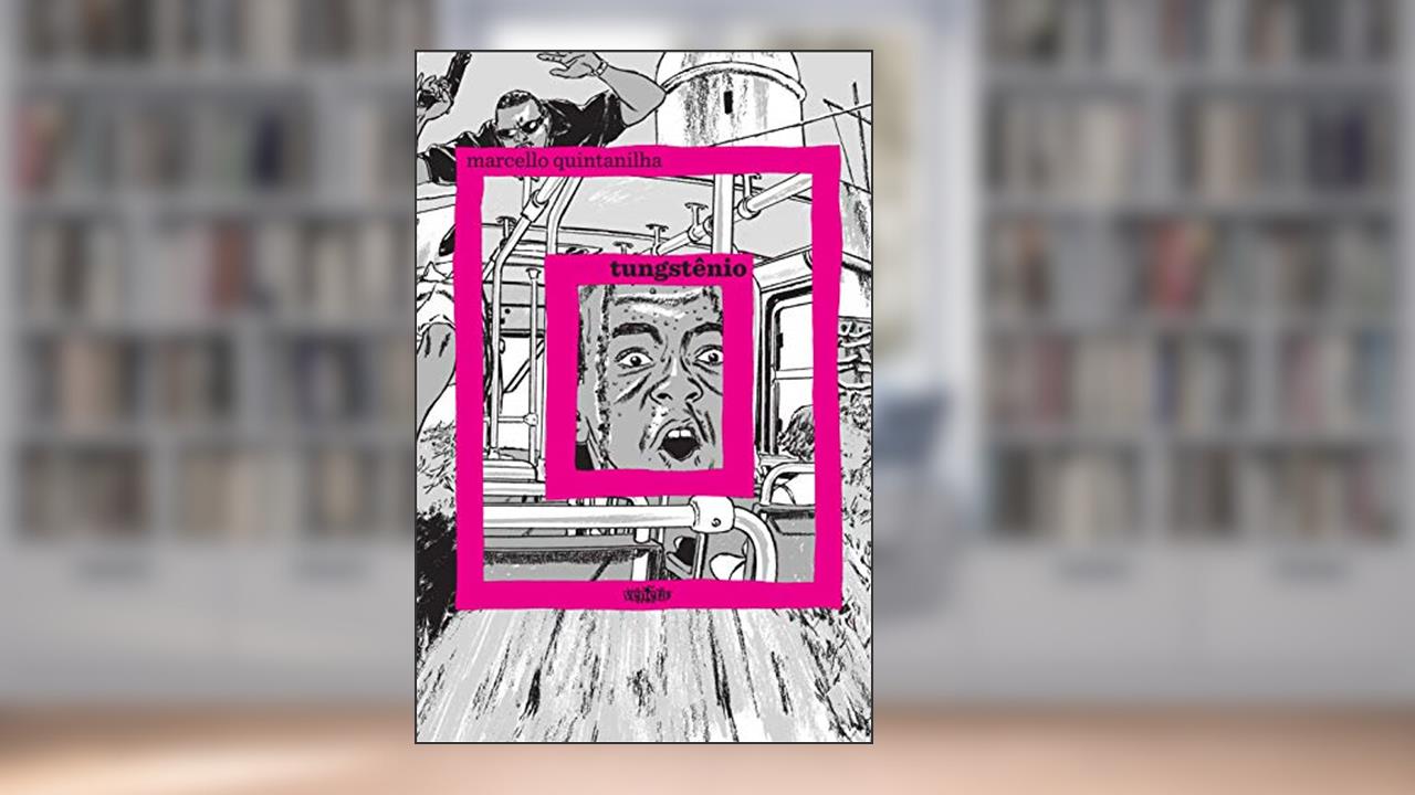 Tungstênio, do autor Marcello Quintanilha
