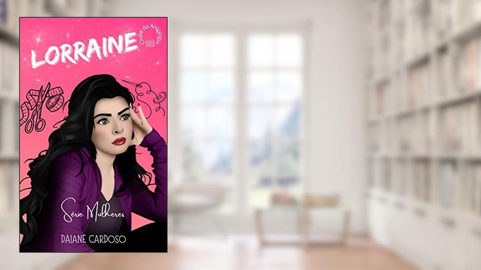 Lorraine: Série Mulheres - Vila Queiroz Quintanilha, do autor Daiane Cardoso