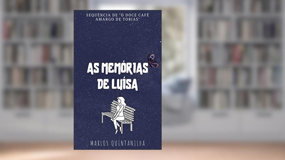 As Memórias de Luísa, do autor Marlos Quintanilha