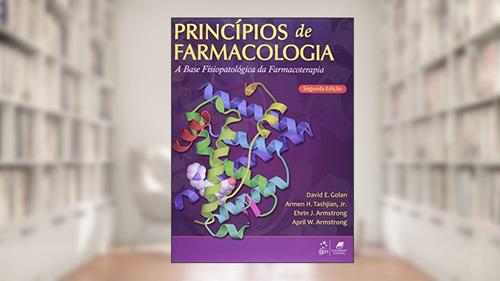 Capa de Princípios de Farmacologia - A Base Fisiopatológica da Farmacoterapia, do autor Golan