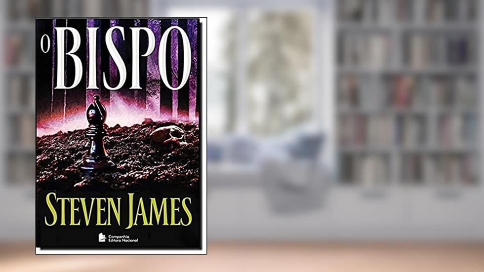 O bispo, do autor Steven James