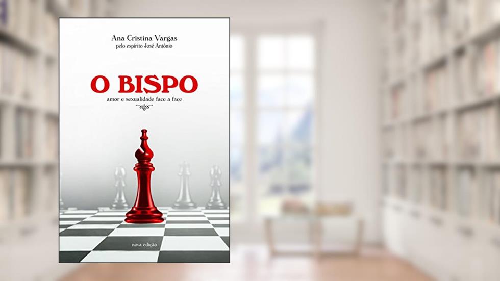 Bispo (O) - Amor e Sexualidade Face a Face, do autor Ana Cristina Vargas; José Antônio