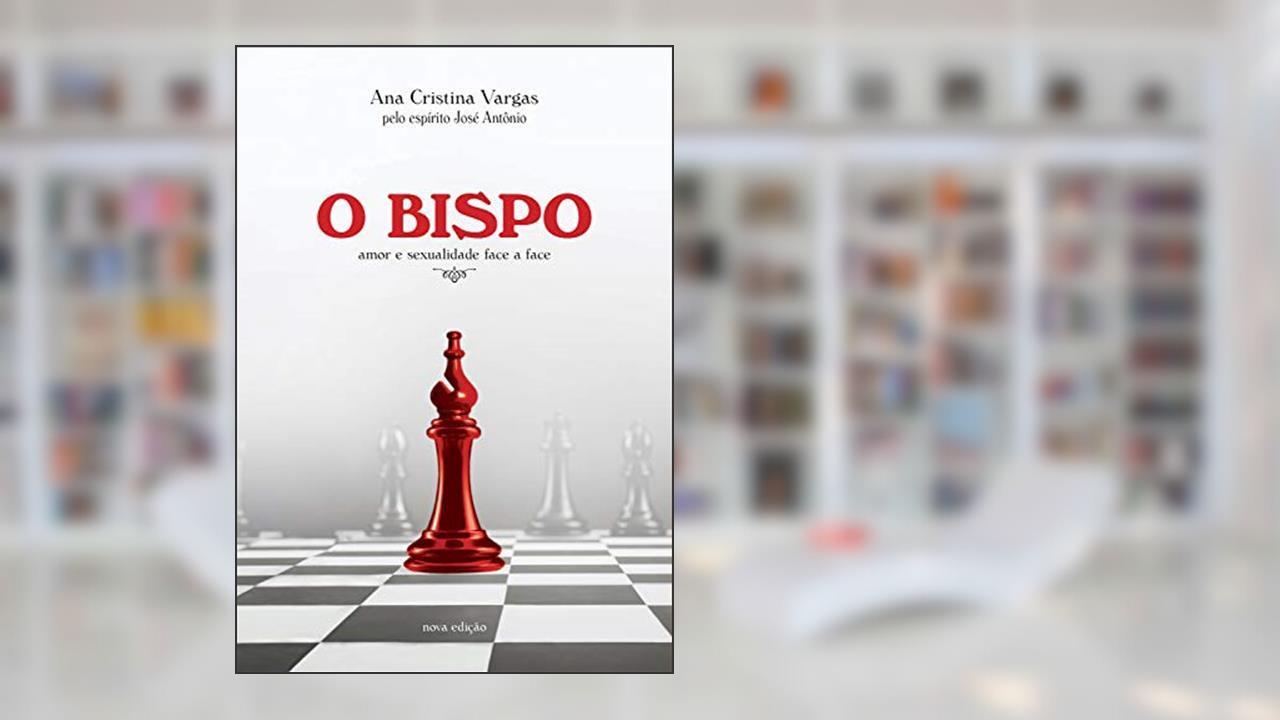 O bispo, do autor Ana Cristina Vargas