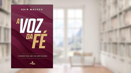 Capa de A voz da fé: O segredo para uma vida bem-sucedida, do autor Edir Macedo