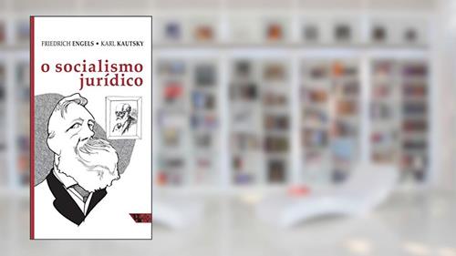 Capa de O Socialismo Jurídico, do autor Friedrich Engels; Karl Kautsky