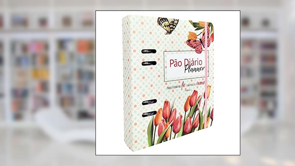 Planner - Vivemos por fé: Planner com devocional e 8 áreas de planejamento, do autor Publicações Pão Diário