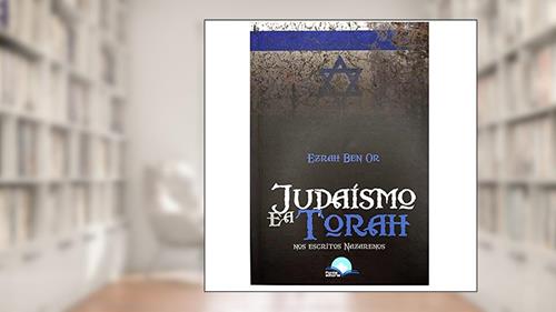 Capa de Livro Judaísmo E A Torah - Ezrah Ben Or, do autor Ezrah Ben Or