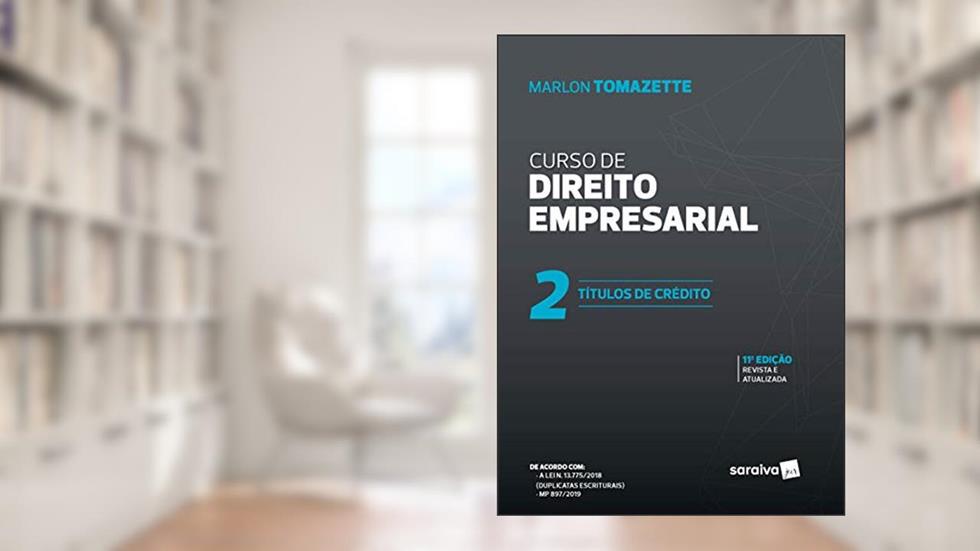 Curso de Direitos Empresarial - Vol. 2 - 11ª Edição de 2020: Títulos de Crédito: Volume 2, do autor Marlon Tomazette