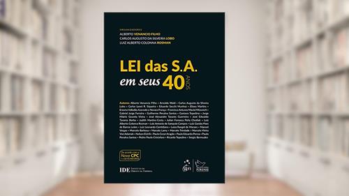 Capa de Lei das S. A. em seus 40 anos, do autor Carlos Augusto da Silveira Lobo; Luiz Alberto Colonna Rosman; Alberto Venancio Filho