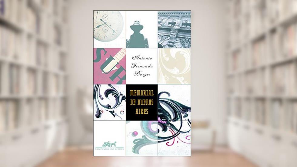 Memorial de Buenos Aires, do autor Antonio Fernando Borges