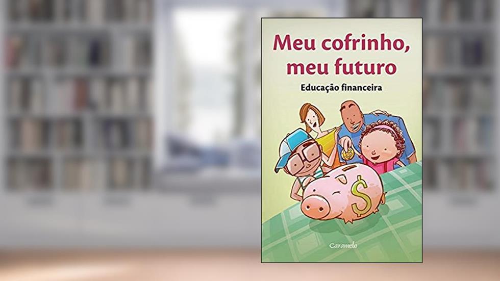 Meu cofrinho, meu futuro, do autor Saraiva
