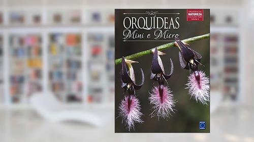 Capa de Coleção Rubi Volume 4 - Mini e Micro Orquídeas, do autor Editora Europa