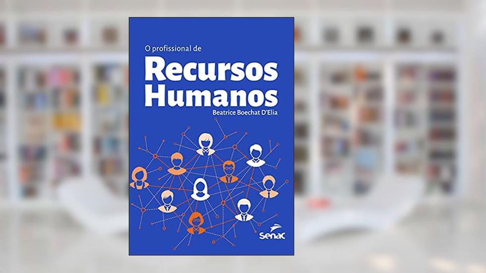 O profissional de recursos humanos, do autor Beatrice Boechat D´Elia