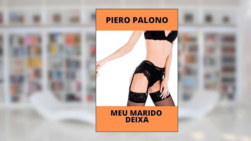 Meu marido deixa, do autor Piero Palono