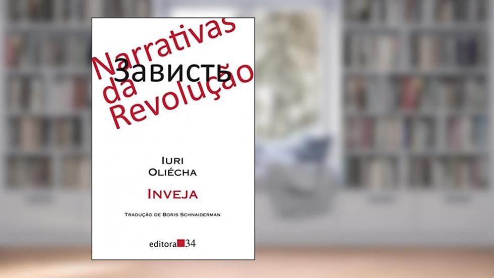 Inveja, do autor Iuri Oliécha