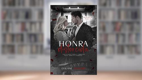 Capa de Honra Distorcida (Renascidos Em Sangue | Máfia Outfit Chicago Livro 1), do autor Evilane Oliveira