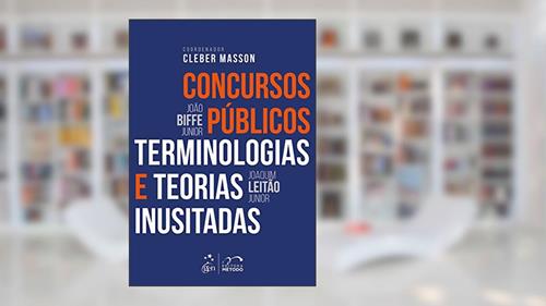Capa de Concursos públicos - terminologias e teorias inusitadas, do autor João Biffe Junior; Joaquim Leitão Junior; Cleber Masson