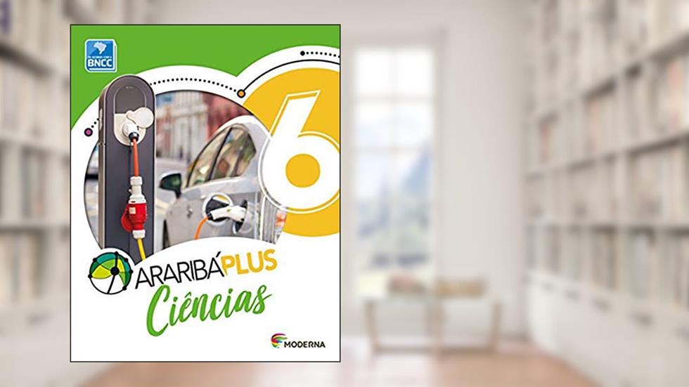 Araribá Plus - Ciências - 6º ano, do autor Vários