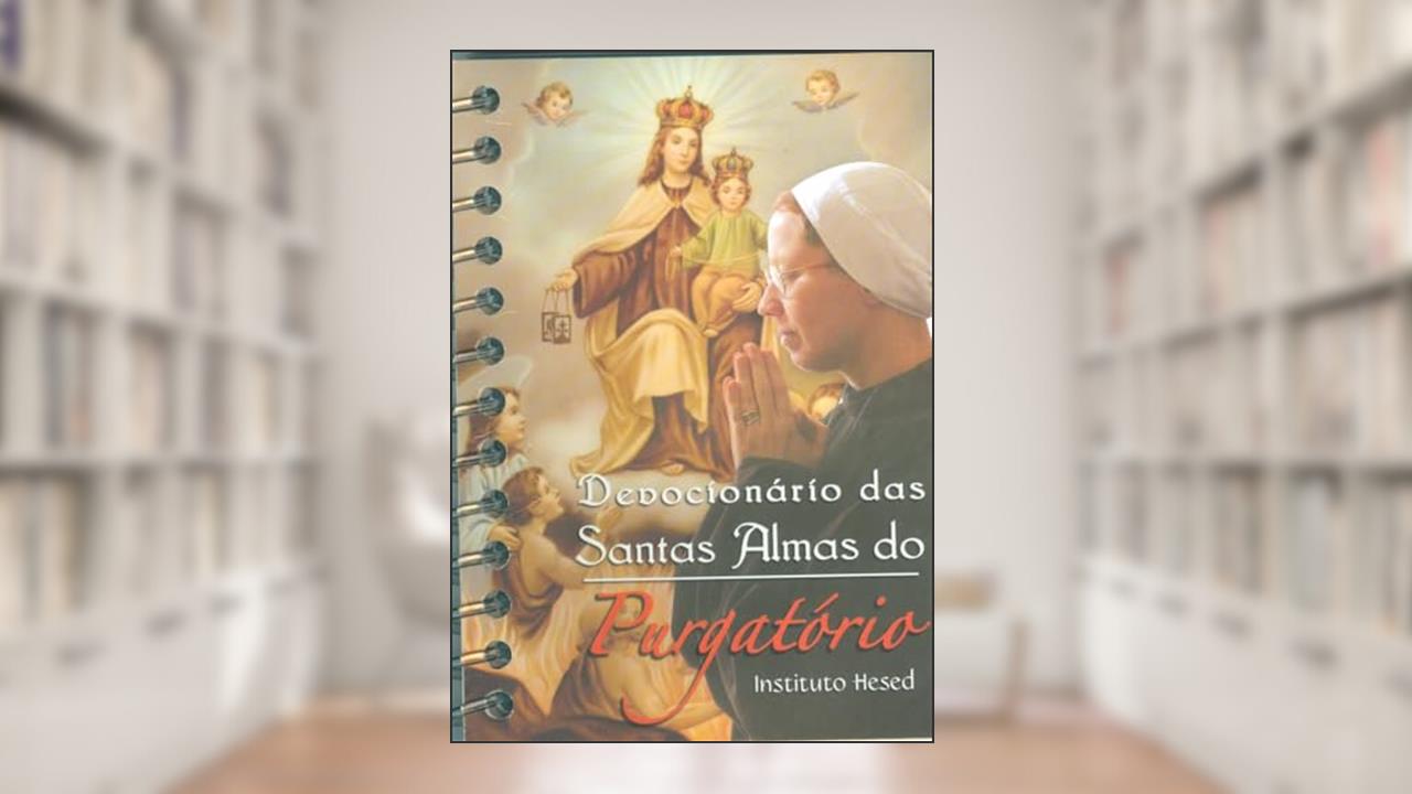 Devocionário Das Santas Almas Do Purgatório, do autor Vários Autores