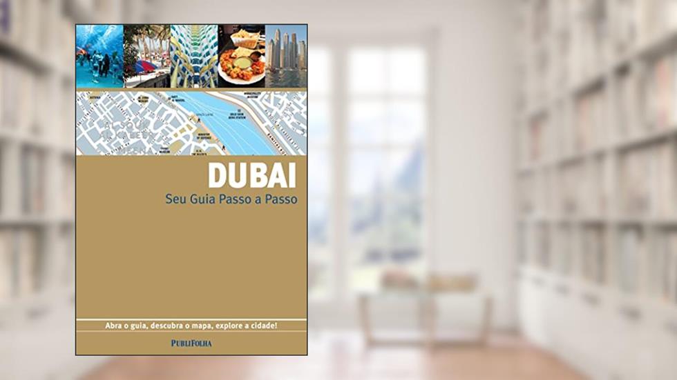 Dubai - Coleção Seu Guia Passo a Passo, do autor Vários Autores