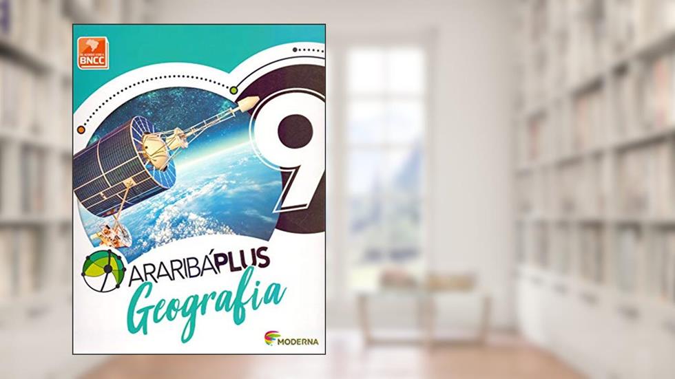 Araribá Plus - Geografia - 9º ano, do autor Vários