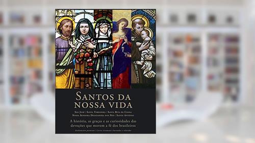 Capa de Box - Santos da nossa vida: São José, Santa Teresinha, Santa Rita de Cássia, Nossa Senhora Desatadora, Santo Antônio, do autor Vários autores