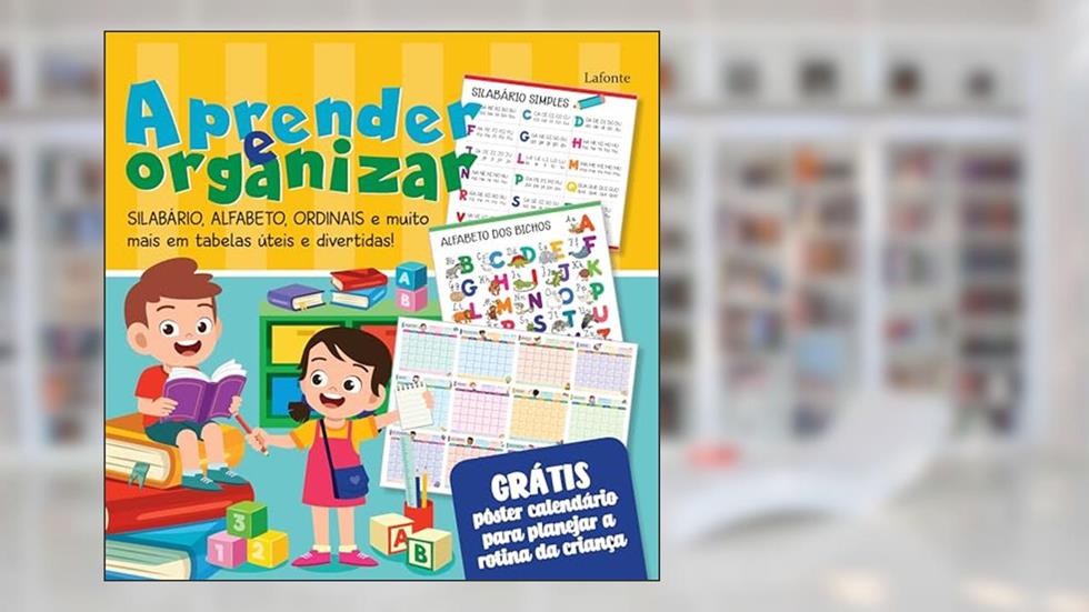 Aprender e Organizar: Poster- brochura -Silabário, Alfabeto, Ordinais e muito mais em tabelas úteis e divertidas!, do autor Editora Lafonte