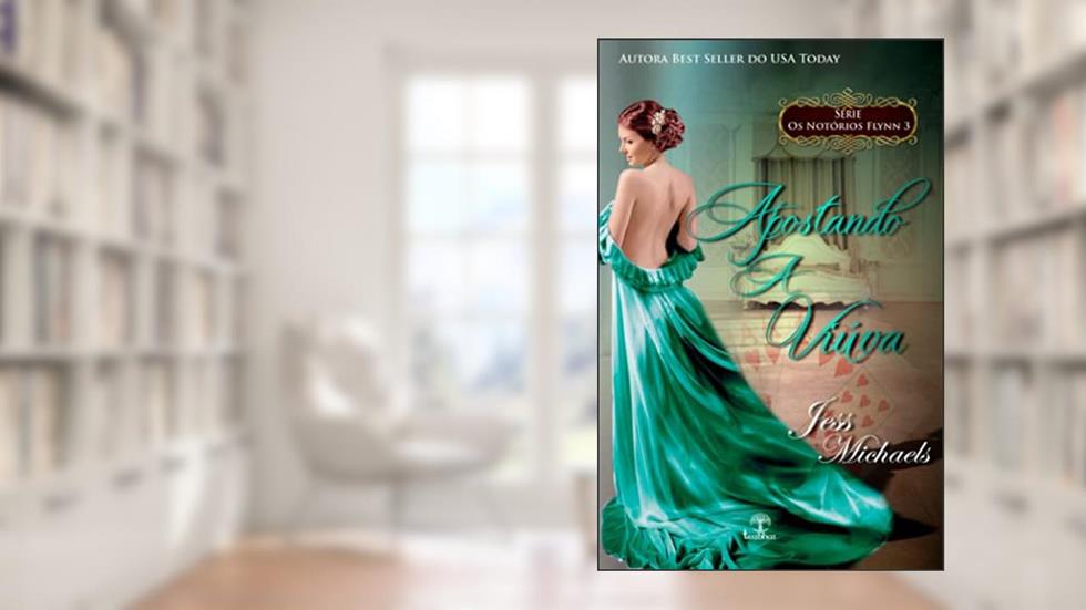 Apostando a Viúva (Os Notórios Flynn Livro 03), do autor Jess Michaels