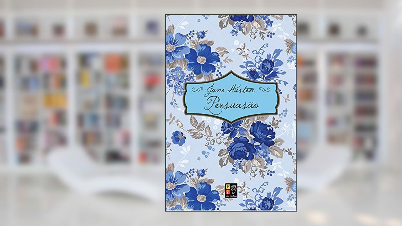 Persuasão Capa Dura, do autor Jane Austen