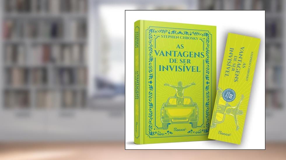 As vantagens de ser invisível: acompanha marcador, do autor Stephen Chbosky