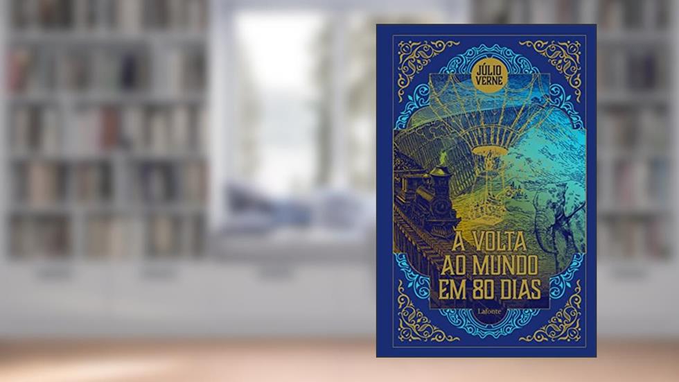 A volta ao Mundo em 80 dias: Capa Dura, do autor Julio Verne