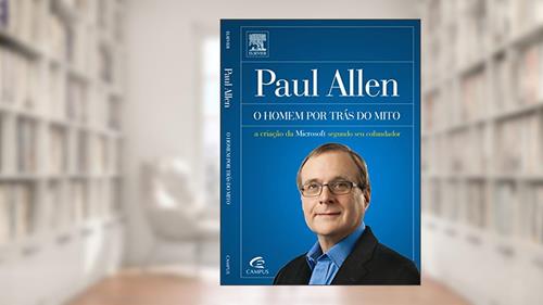 Capa de Paul Allen. o Homem por Trás do Mito, do autor Paul Allen
