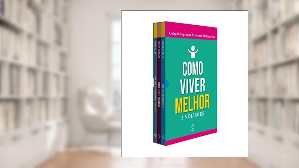 Box Como viver melhor, do autor Arnold Bennett; Elbert Hubbard; James Allen
