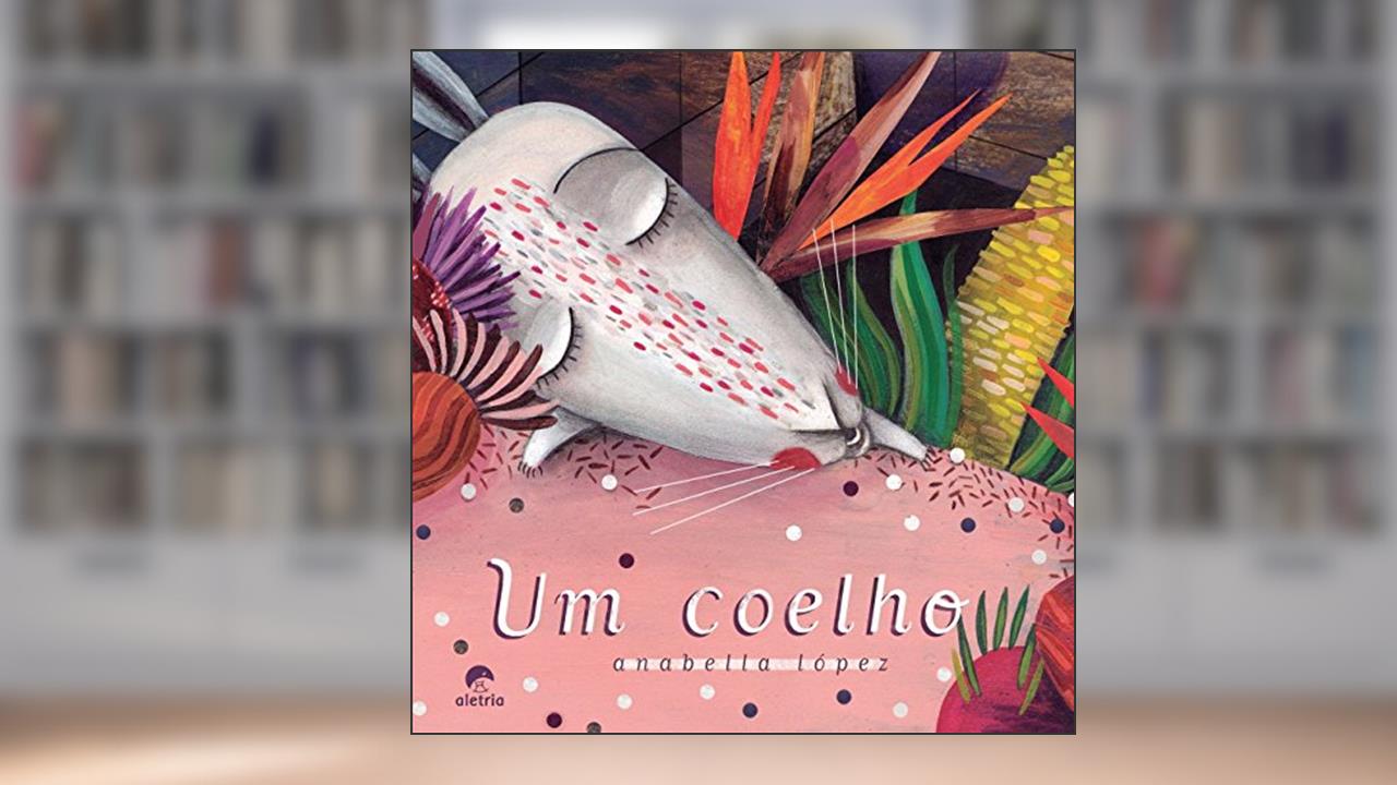 Um Coelho, do autor Anabella López