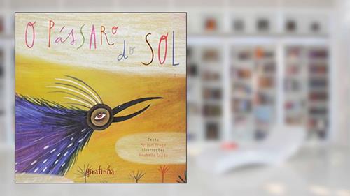 Capa de O Pássaro do Sol, do autor Myriam Fraga