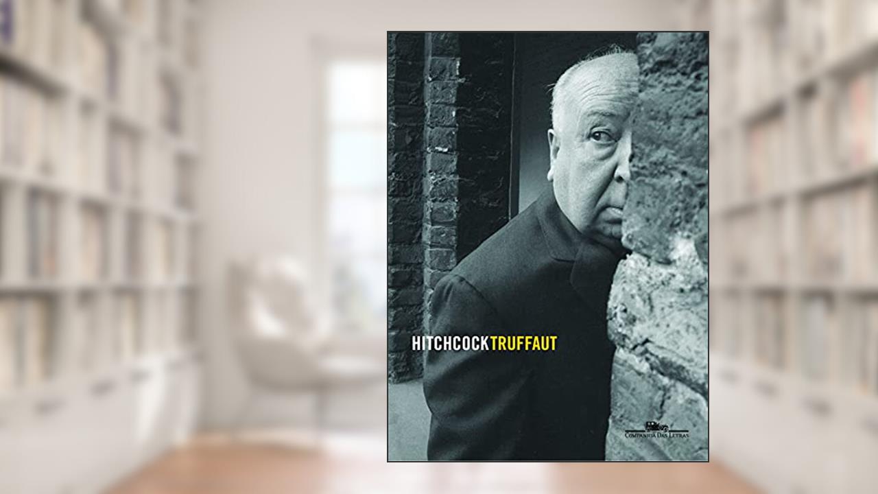 Hitchcock / Truffaut : entrevistas, do autor François Truffaut; Helen Scott