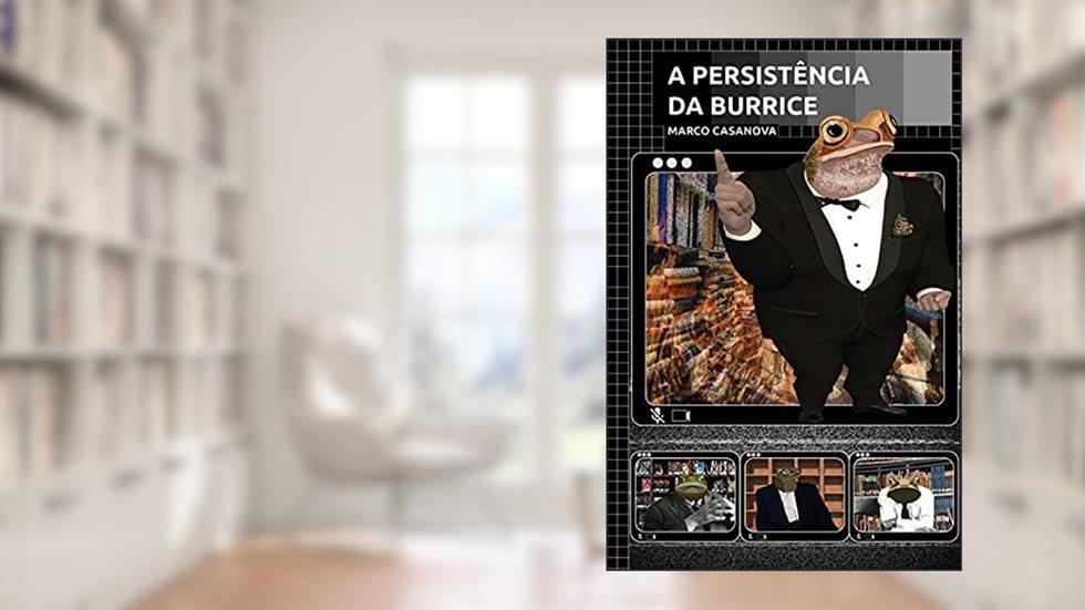 A persistência da burrice, do autor Marco Casanova