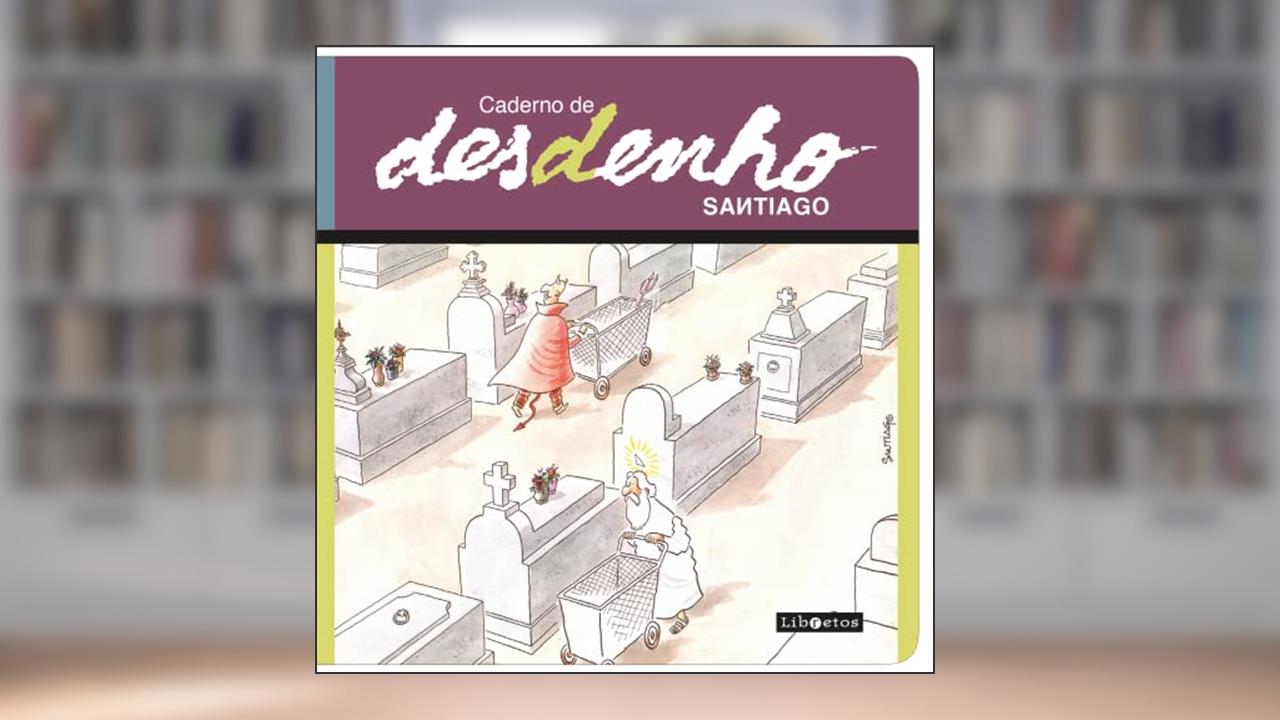 Caderno de desdenho, do autor Santiago