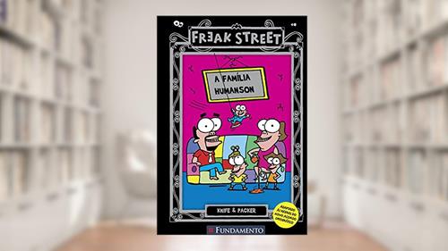 Capa de Freak Street. A Família Humanson, do autor Knife; Packer
