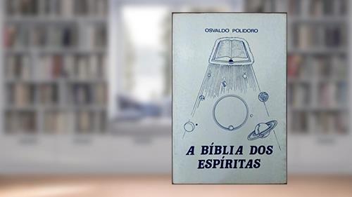 Capa de Biblia dos Espiritas, a, do autor Osvaldo Polidoro
