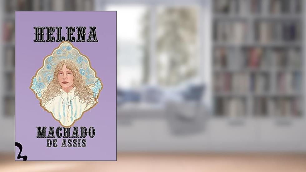 Helena, do autor Machado de Assis