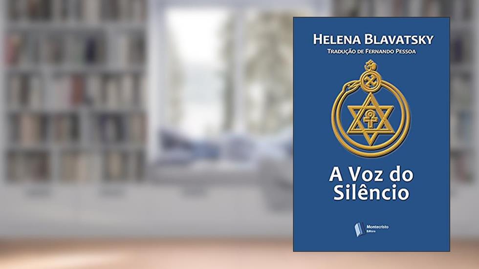 A Voz do Silêncio, do autor Helena P. Blavatsky