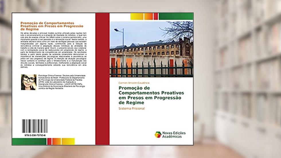 Promoção de Comportamentos Proativos em Presos em Progressão de Regime: Sistema Prisional, do autor Carmen Amorim-Gaudêncio