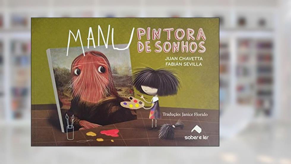 Manu a pintora de sonhos, do autor Fabian Sevilla