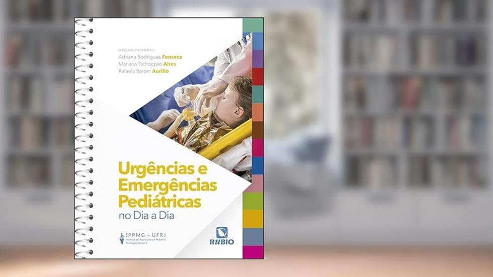 Urgências e Emergências Pediátricas no Dia a Dia, do autor Adriana Rodrigues Fonseca