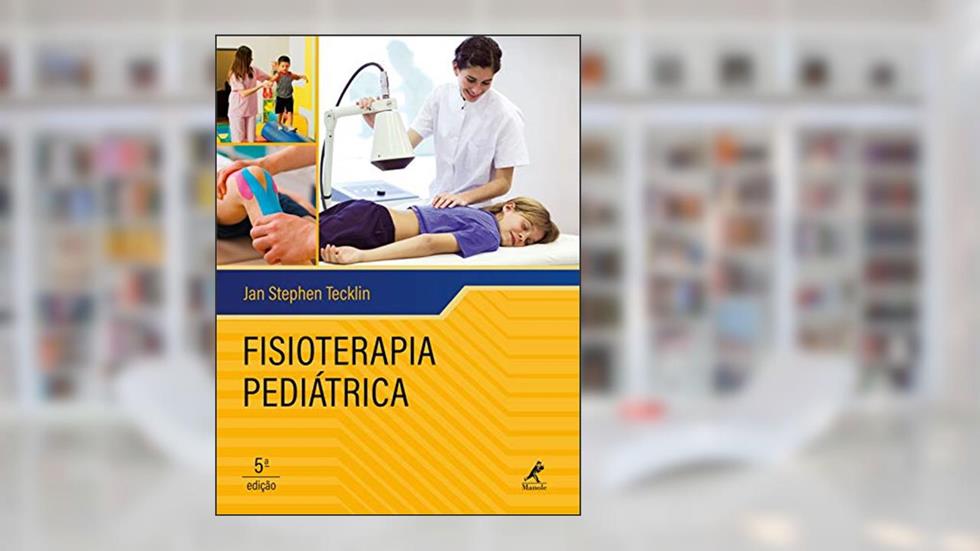 Fisioterapia pediátrica, do autor Jan Stephen Tecklin