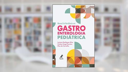 Capa de Manual de residência em gastroenterologia pediátrica, do autor Luciana Rodrigues Silva