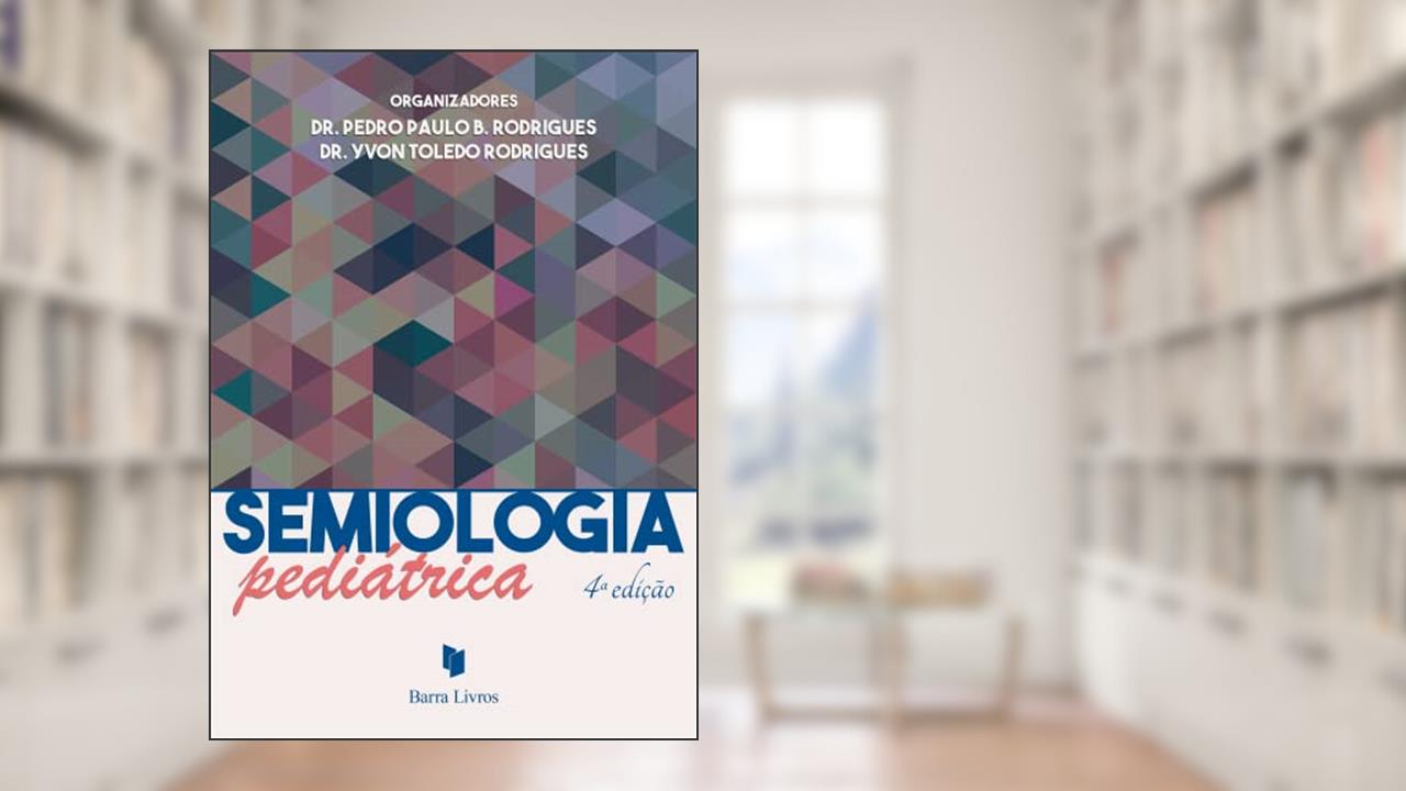 Semiologia pediátrica, do autor Vários