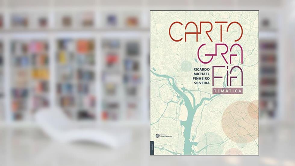 Cartografia temática, do autor Ricardo Michael Pinheiro Silveira